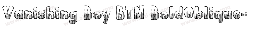 Vanishing Boy BTN BoldOblique字体转换